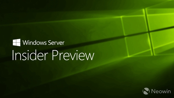 微軟發(fā)布Windows Server預(yù)覽版Build 17079